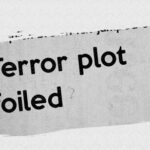Newspaper headline stating 'Terror plot foiled'